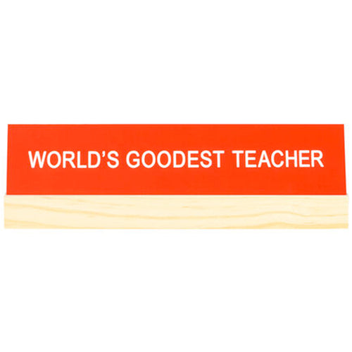 Goodest Teacher Desk Sign with Wood Base