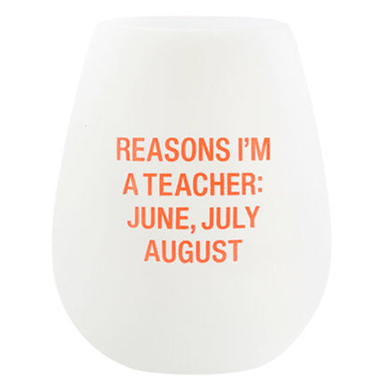 Reasons I'm A Teacher Silicone Wine Cup