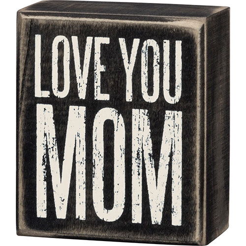Love You Mom Box Sign
