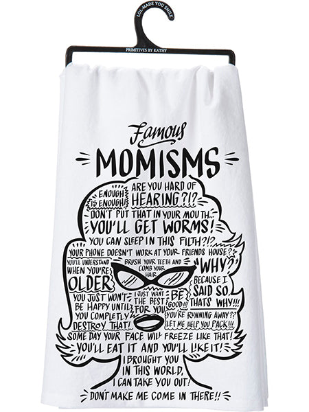 Famous Momisms - Dish Towel